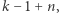 |k− 1+ n,