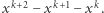  k+2 k+1 k x −x − x . 