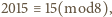 |2015≡ 15(mod8),