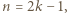 |n = 2k − 1,