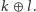 k ⊕ l. 