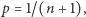 |p = 1/(n +1), 
