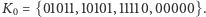 K0 = {01011,10101,11110, 00000}. 