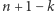 |n+ 1− k