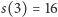 |s(3) = 16 