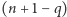 (n + 1− q) 