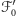 |ℱ′ 0 