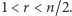 |1 < r < n/2.