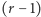 (r −1) 