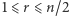 1 ⩽r ⩽ n/2 