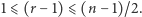|1⩽ (r− 1)⩽ (n −1)/2.