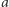 a 