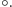 |○. 