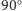 |90○