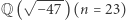  √ ---- Q ( −47 )(n = 23) 
