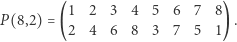 P(8,2) = (1 2 3 4 5 6 7 8) . 2 4 6 8 3 7 5 1 
