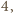 4,