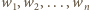 w1,w2,...,wn 