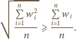  -n---- n P w2i P wi i--1-- ⩾ i- 1-. n n 