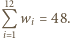  12 Q wi = 48. i 1 