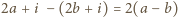 2a +i − (2b +i) = 2(a− b) 