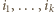 i ,...,i 1 k 