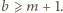 |b⩾ m+1. 