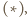 (∗),