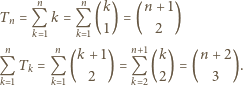  n n T = Q k =Q (k ) = (n + 1) n k 1 k 1 1 2 n n n+1 Q T = Q (k+ 1) =Q (k ) = (n + 2). k 1 k k 1 2 k 2 2 3 
