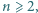 |n ⩾2,