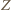 Z