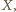 |X, 