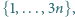 {1,...,3n},