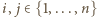 i, j∈ {1,...,n} 