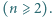 (n ⩾ 2).
