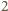 |2 