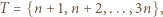 T = {n + 1,n+ 2,...,3n}, 