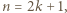 |n = 2k + 1, 