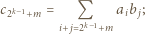 c2k 1+m = Q aib j; i+ j 2k 1+m 