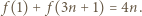 f (1)+ f(3n + 1) = 4n.