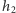 h2 