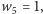 =1 w , 5 