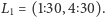L = (1 30,4 30). 1 