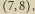  |7,8 ,