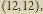  |12,12 ,