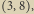 | 3,8 ,