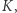 K, |