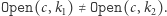 Open(c, k1)≠ Open(c, k2).