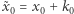 ˜x = x + k 0 0 0 
