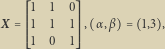  < 1 1 0= X @@@1 1 1AAA, α,β 1,3 , @@ AA > 1 0 1? 